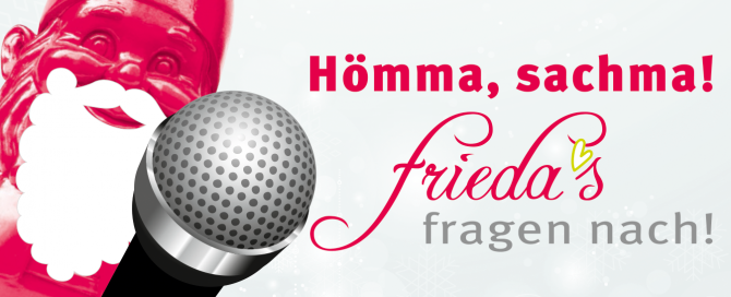 Hömma, sachma! frieda’s fragen nach!